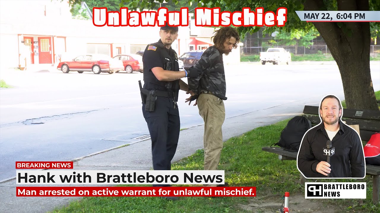 Man Arrested On Active Warrant For Unlawful Mischief Brattleboro News